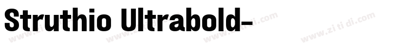 Struthio Ultrabold字体转换 Struthio Ultrabold字体转换